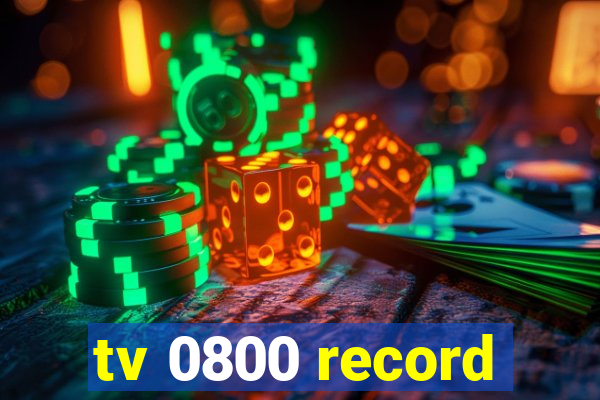 tv 0800 record